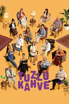 Сериал Tuzlu Kahve (1 сезон)